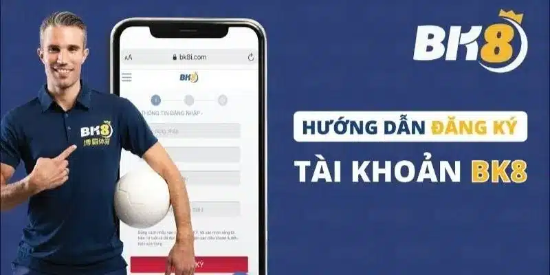 Hướng dẫn chi tiết từng bước trong quá trình đăng ký BK8